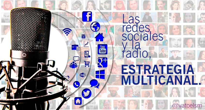 Vatoel Social Media - LAS REDES SOCIALES Y LA RADIO, estrategia multicanal. Vatoel Social Media - LAS REDES SOCIALES Y LA RADIO, estrategia multicanal.