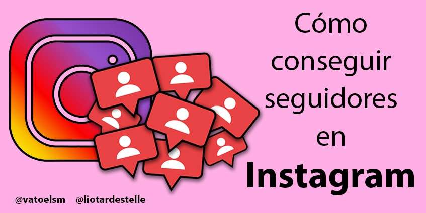 Vatoel Social Media - 14 Consejos para conseguir seguidores en Instagram Vatoel Social Media - 14 Consejos para conseguir seguidores en Instagram