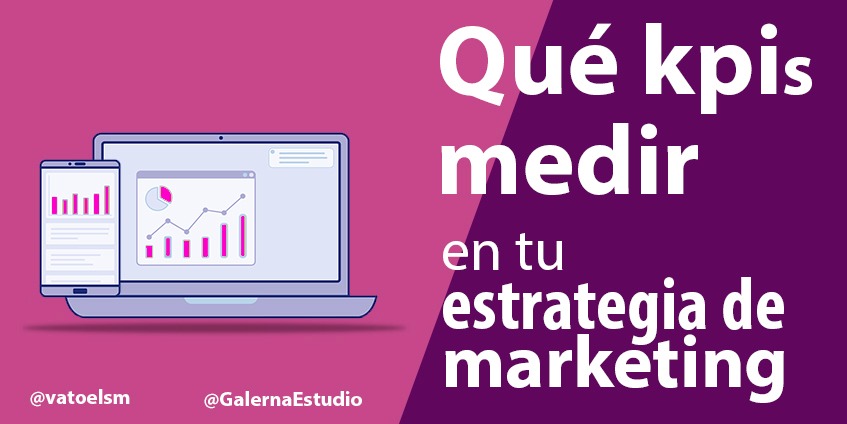 Vatoel Social Media - Qué KPIs medir en tu estrategia de marketing digital Vatoel Social Media - Qué KPIs medir en tu estrategia de marketing digital