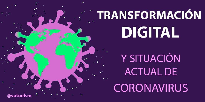 Vatoel Social Media - Transformación digital y actual situación de Coronavirus Vatoel Social Media - Transformación digital y actual situación de Coronavirus