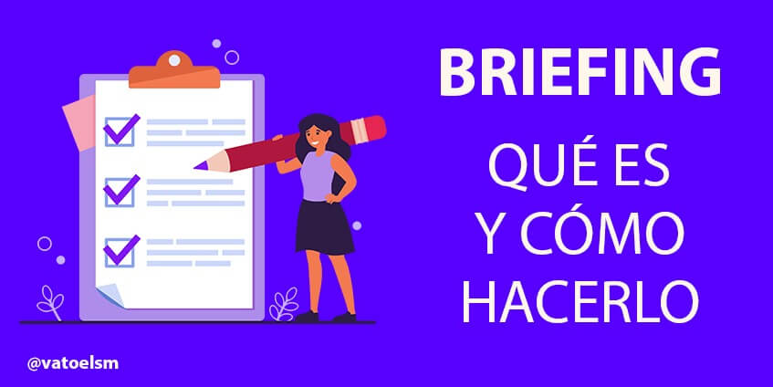 Vatoel Social Media - Briefing 驴Qu茅 es y como hacerlo? Vatoel Social Media - Briefing 驴Qu茅 es y como hacerlo?