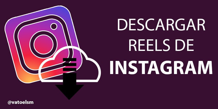 Vatoel Social Media - Descargar Reels de Instagram en 4 pasos Vatoel Social Media - Descargar Reels de Instagram en 4 pasos
